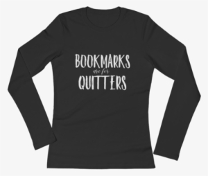 Bookmarks Are For Quitters Ladies' Long Sleeve T-shirt - Eat Sleep Art Repeat Funny Vintage Retro Gift