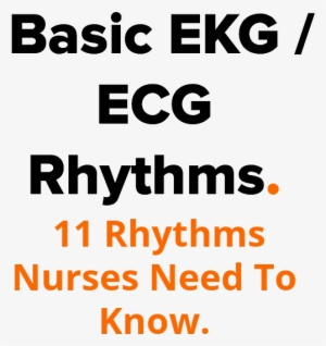 Basic Ekg / Ecg Rhythms - Nursing