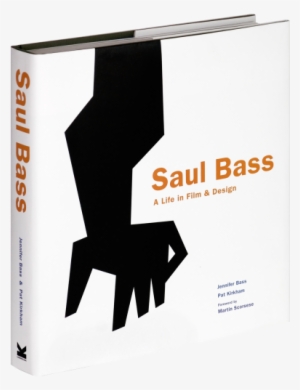 Saul Bass 3d Cutout Copy - Saul Bass: A Life In Film And Design - Hardcover