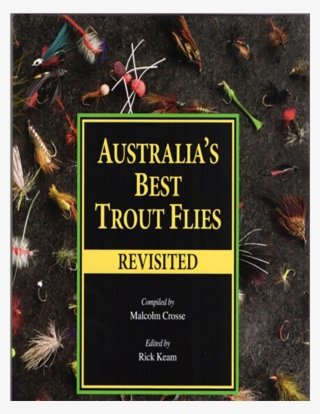 4iekbx45dipznr Mxxr Mgn5lz Rycmlohjqyhawz0oayrhj6 F5pnk - Australia's Best Trout Flies (revisited) - Malcom Crosse