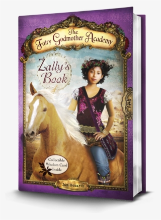 The Fairy Godmother Academy - Fairy Godmother Academy #3: Zally's Book