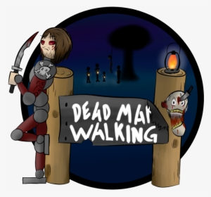 Dead Man Walking - Death