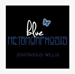 Jontavious Willis Blue Metamorphosis Cd Addison 2018 - Graphic Design