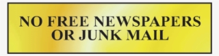 Asec `no Free Newspapers Or Junk Mail` 200mm X 50mm - Centurion 6023 Gold No Newspapers Or Junk Mail Sign