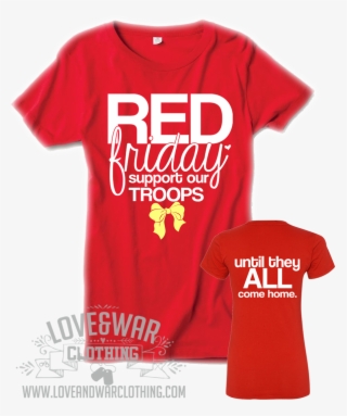 Support Our Troops Until They All Come Home Top, $27 - Red Friday Support Our Troops Until They Come Home