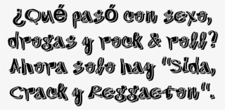 ¿qué Pasó Con Sexo, Drogas Y Rock & Roll - Funny Quotes