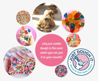 Why Put Cookie Dough In The Oven When You Can Put It - Cookie Dough