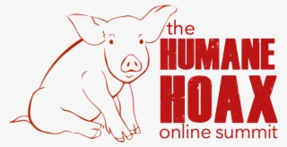 The Humane Hoax Online Summit
