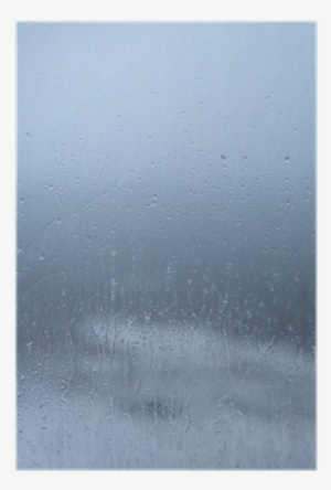 Raindrops On Window Pane - Plank