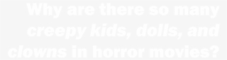 Why Horror Movies Are Obsessed With Creepy Kids, Dolls - Hotel Indigo Logo White