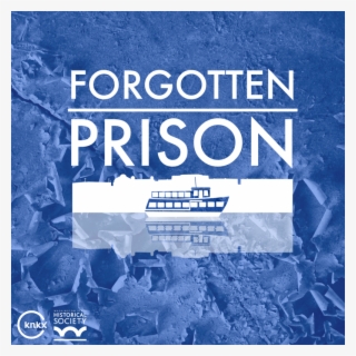 Forgotten Prison Podcast Logo