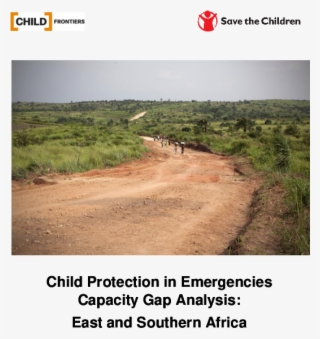 Child Protection In Emergencies Capacity Gap Analysis - Dirt Road