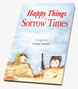 Happy Things In Sorrow Times