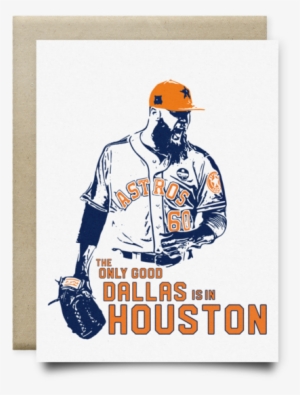 The Only Good Dallas Is In Houston Astros Card - Dallas