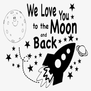 I Love You To The Moon And Back Png Pic - Love You To The Moon And Back Png