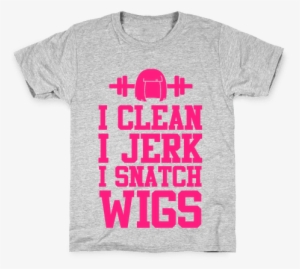 I Clean I Jerk, I Snatch Wigs Kids T-shirt
