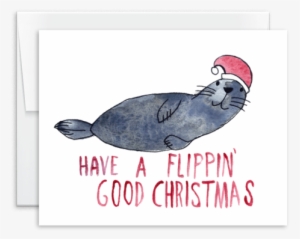 Have A Flippin' Good Christmas Watercolor Seal Holiday - Catfish