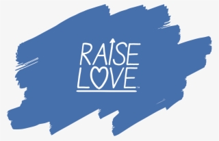 Raise Love Logo Over Blue Paint Swash - Rmhc Raise Love