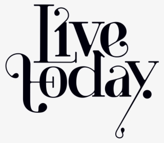 Live Today