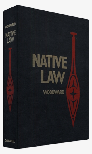 Native Law Is A Comprehensive Collection Of All The - Native Law