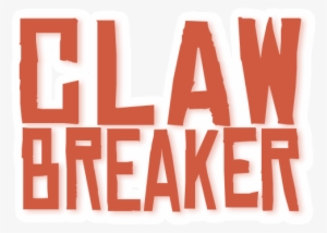 Claw Breaker