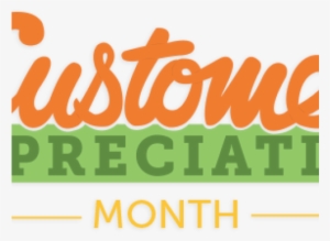 Customer Appreciation Is Here - Happy New Month To Customers