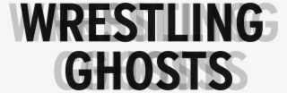 Wrestling Ghosts Logo Black Text (1500 X 491 Pixels) - Number
