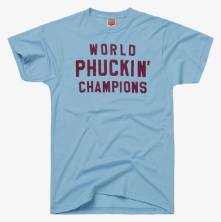 Homage Philadelphia Phillies World Phuckin' Champions - T-shirt