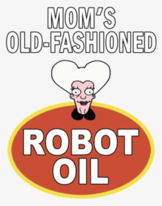 Mom's Robot Oil - Moms Robot Oil