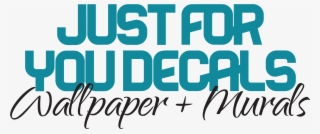 Just For You Decals - Wall Decal