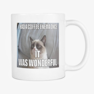 Coffee Enema Cat Meme Double Sided Coffee 11 Ounce