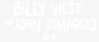 Between Them Billy West And John Dimaggio Have Done - Quality Assurance