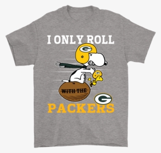 Snoopy And Woodstock I Only Roll With The Green Bay - Nfl