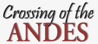 The Story - Crossing Of The Andes