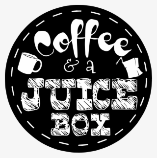 Coffee & A Juice Box - Circle