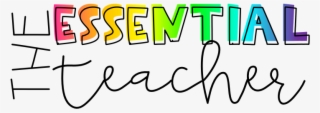 The Essential Teacher - Teacher