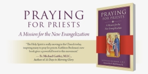Prayingpriests Landingtop1 - Praying For Priests A Mission For The New Evangelization