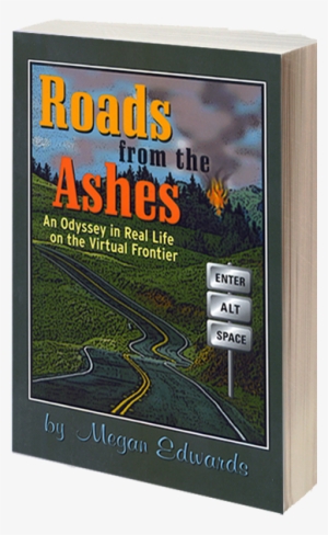 Roads From The Ashes - Roads From The Ashes: An Odyssey In Real Life On The