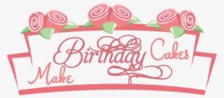 Make Birthday Cakes - Birthday Cake