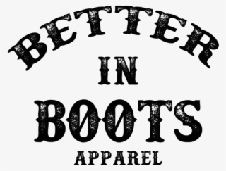Better In Boots Apparel - Mijn Man En Mijn Minnaars