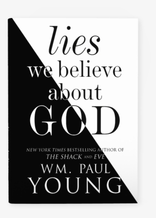 A Puritan Response To William P - William Paul Young Lies We Believe About God