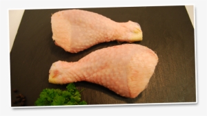 Chicken Drumsticks - Duck Legs