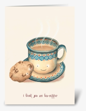 Tea-reffic Greeting Card - Coffee Cup