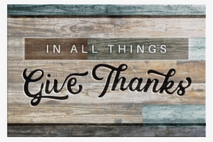 "in All Things Give Thanks" Premium Canvas - Calligraphy