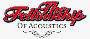 The Fellowship Of Acoustics