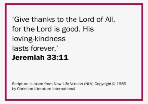 Jeremiah 33,11'give Thanks To The Lord Of All, For