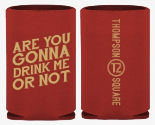 Are You Gonna Drink Me Red Koozie - Cylinder