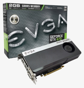 Geforce Gtx 670 Evga - Evga Gtx 670 4gb