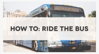 Ride The Bus