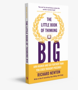 Newton Little Book - Little Book Of Thinking Big By Richard Newton